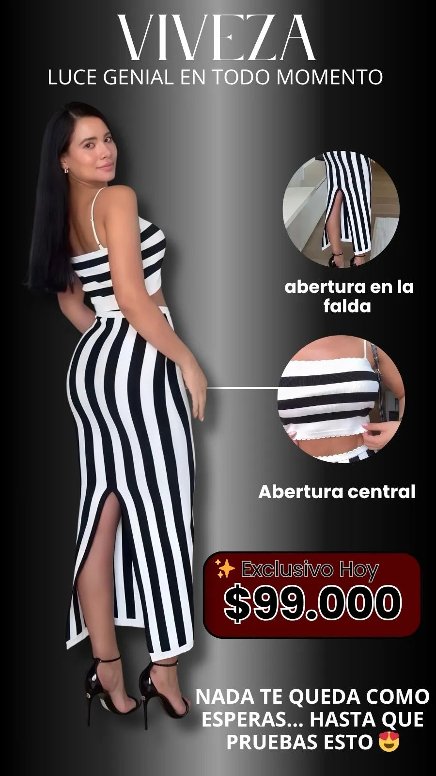 VIVEZA: 2 PIEZAS DE PURA ELEGANCIA